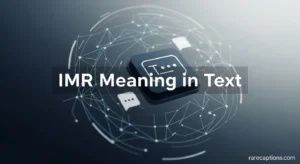 IMR Meaning in Text